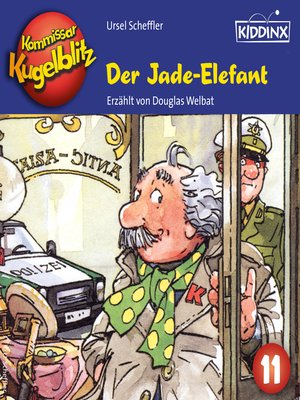 cover image of Der Jade-Elefant--Kommissar Kugelblitz, Folge 11